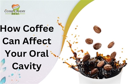 كيف يمكن للقهوة أن تؤثر على تجويف الفم