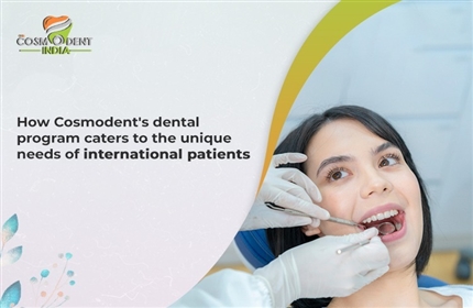 كيف يلبي برنامج cosmodent-s- للأسنان الاحتياجات الفريدة للمرضى الدوليين